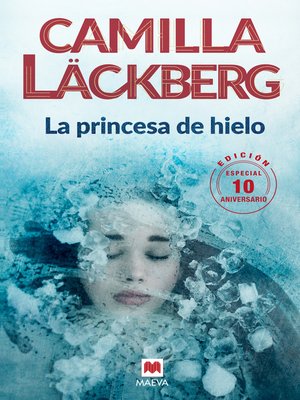 cover image of La princesa de hielo 10 Aniversario